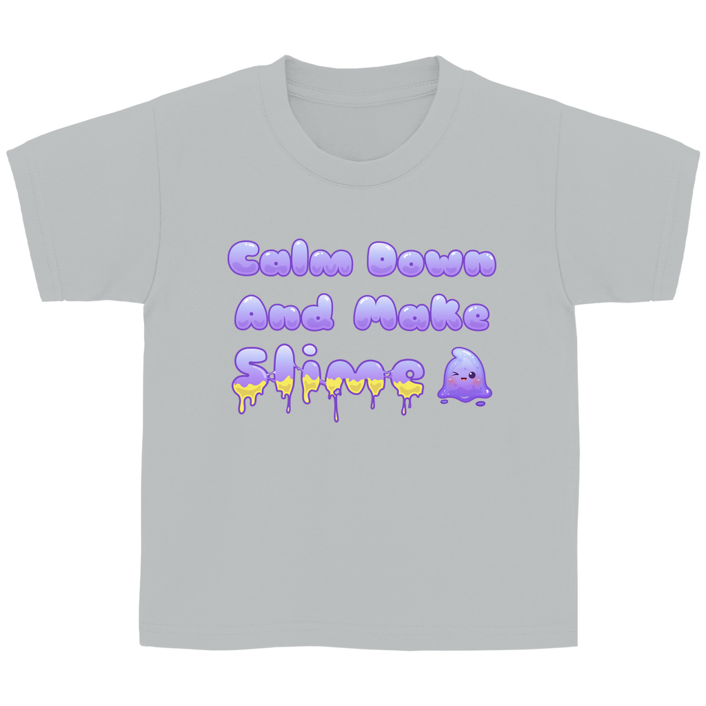 Kinder Basic T-Shirt "Calm Down And Make Slime"