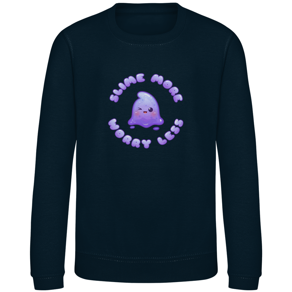 Kinder Sweatshirt "Slime More, Worry Less"