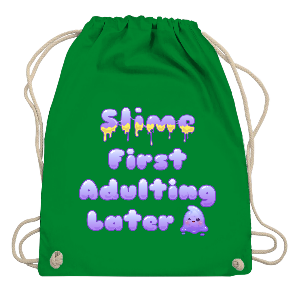 Turnbeutel "Slime First, Adulting Later"