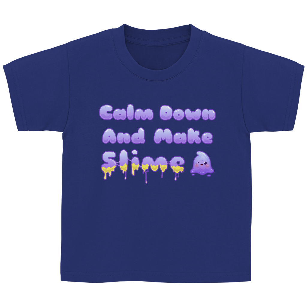 Kinder Basic T-Shirt "Calm Down And Make Slime"
