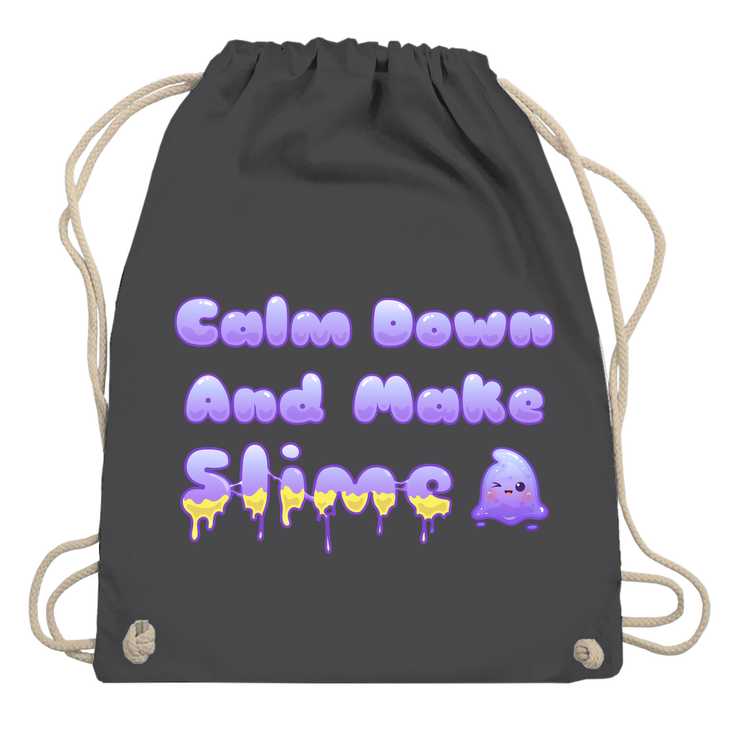 Turnbeutel "Calm Down And Make Slime"