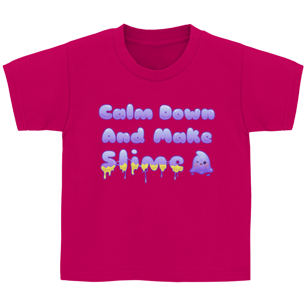 Kinder Basic T-Shirt "Calm Down And Make Slime"