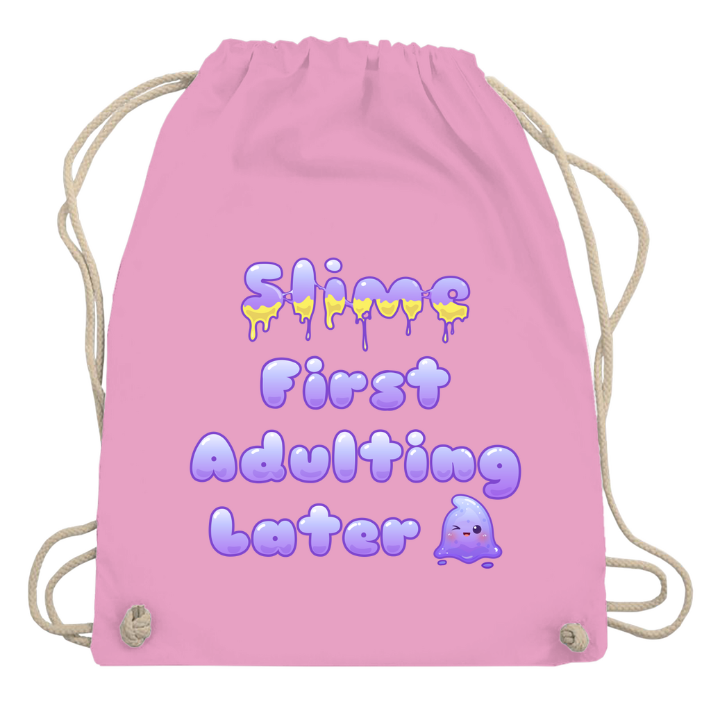 Turnbeutel "Slime First, Adulting Later"
