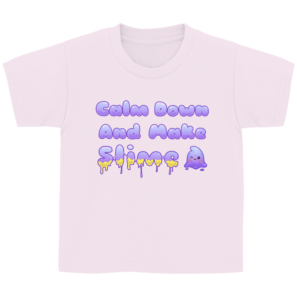 Kinder Basic T-Shirt "Calm Down And Make Slime"