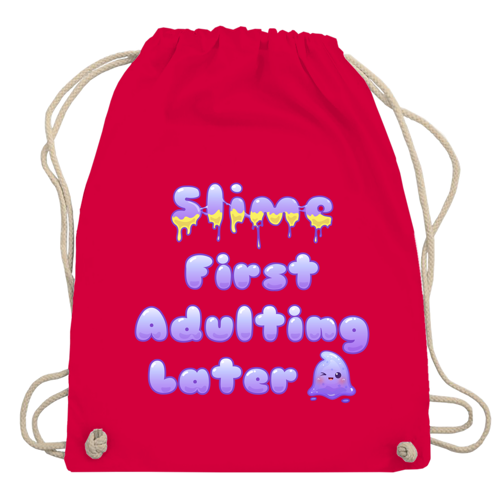 Turnbeutel "Slime First, Adulting Later"