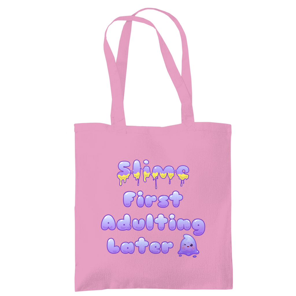Tragetasche "Slime First, Adulting Later"