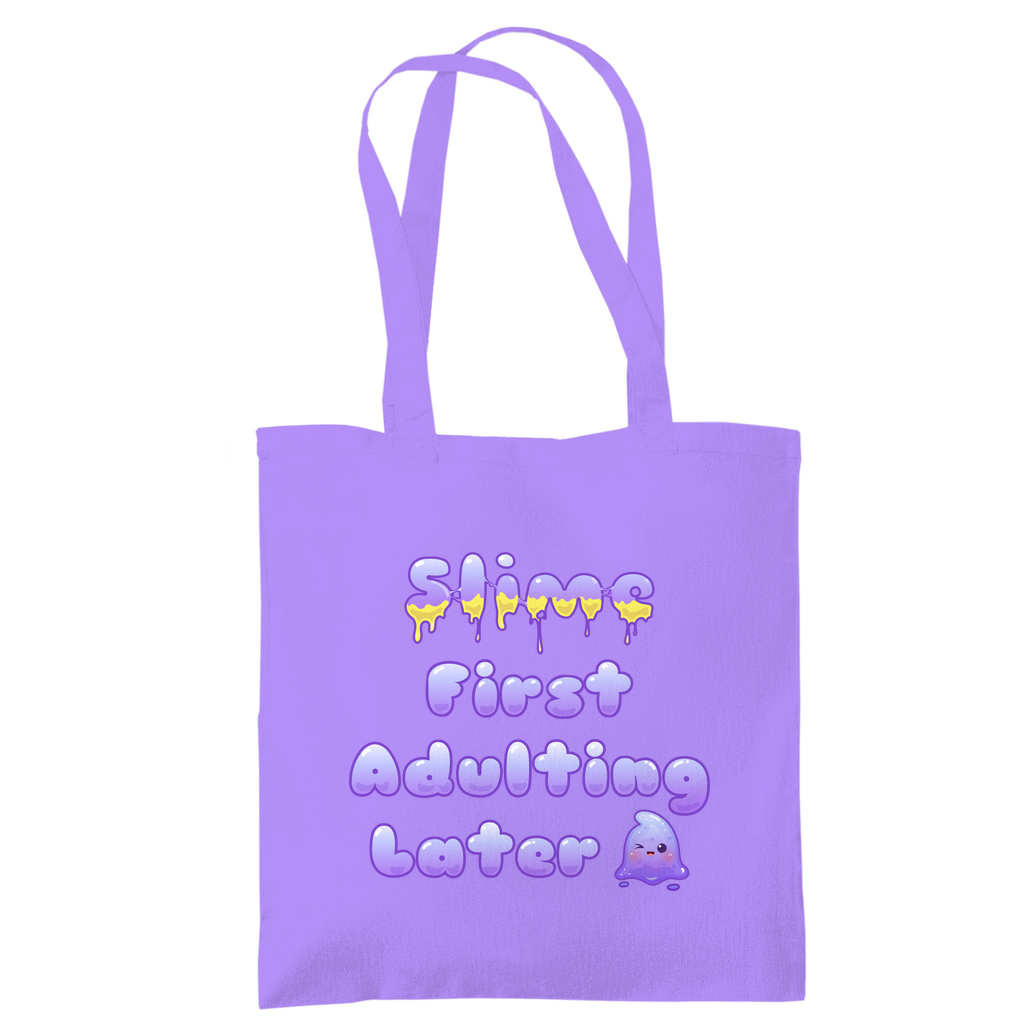 Tragetasche "Slime First, Adulting Later"