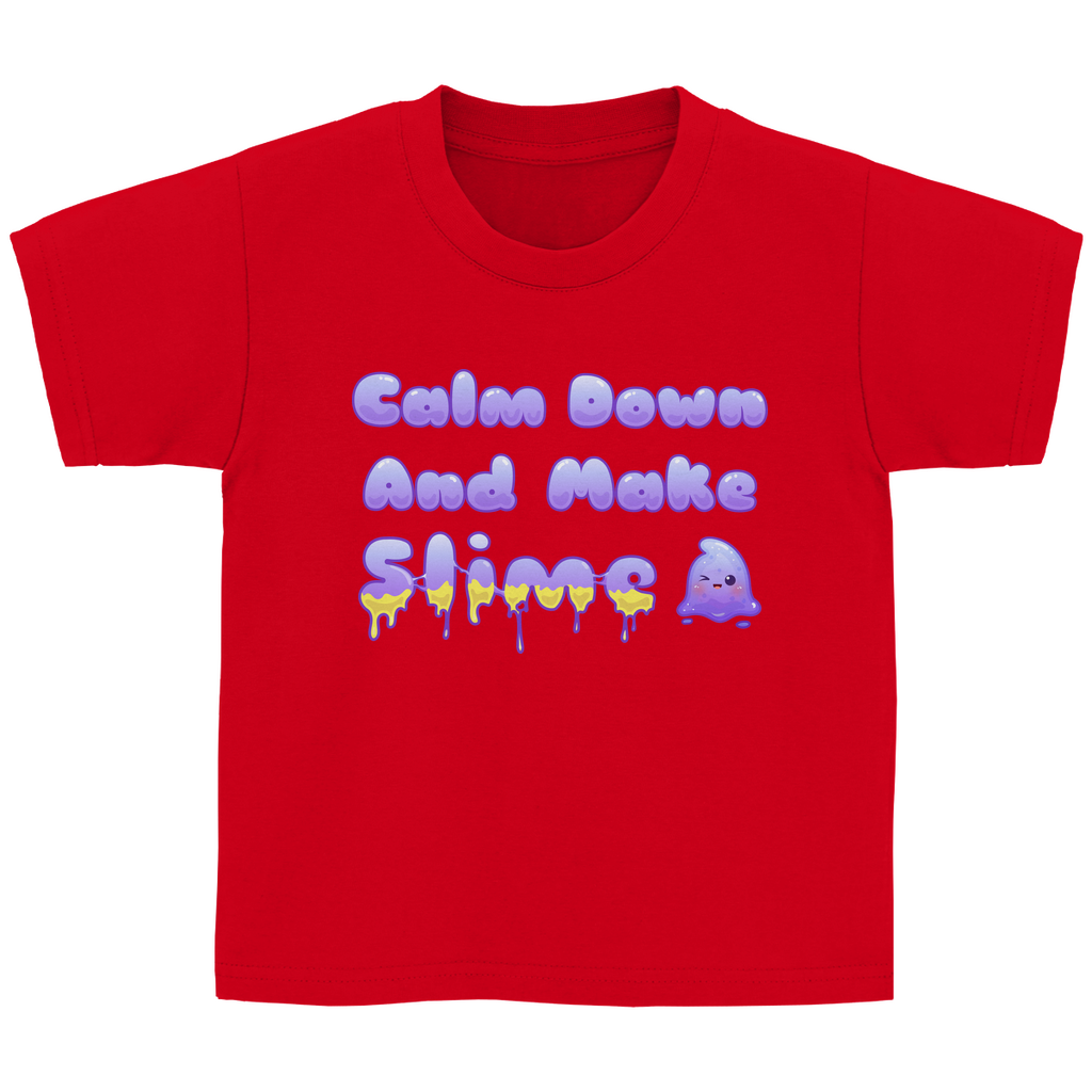 Kinder Basic T-Shirt "Calm Down And Make Slime"