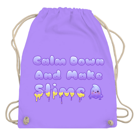 Turnbeutel "Calm Down And Make Slime"