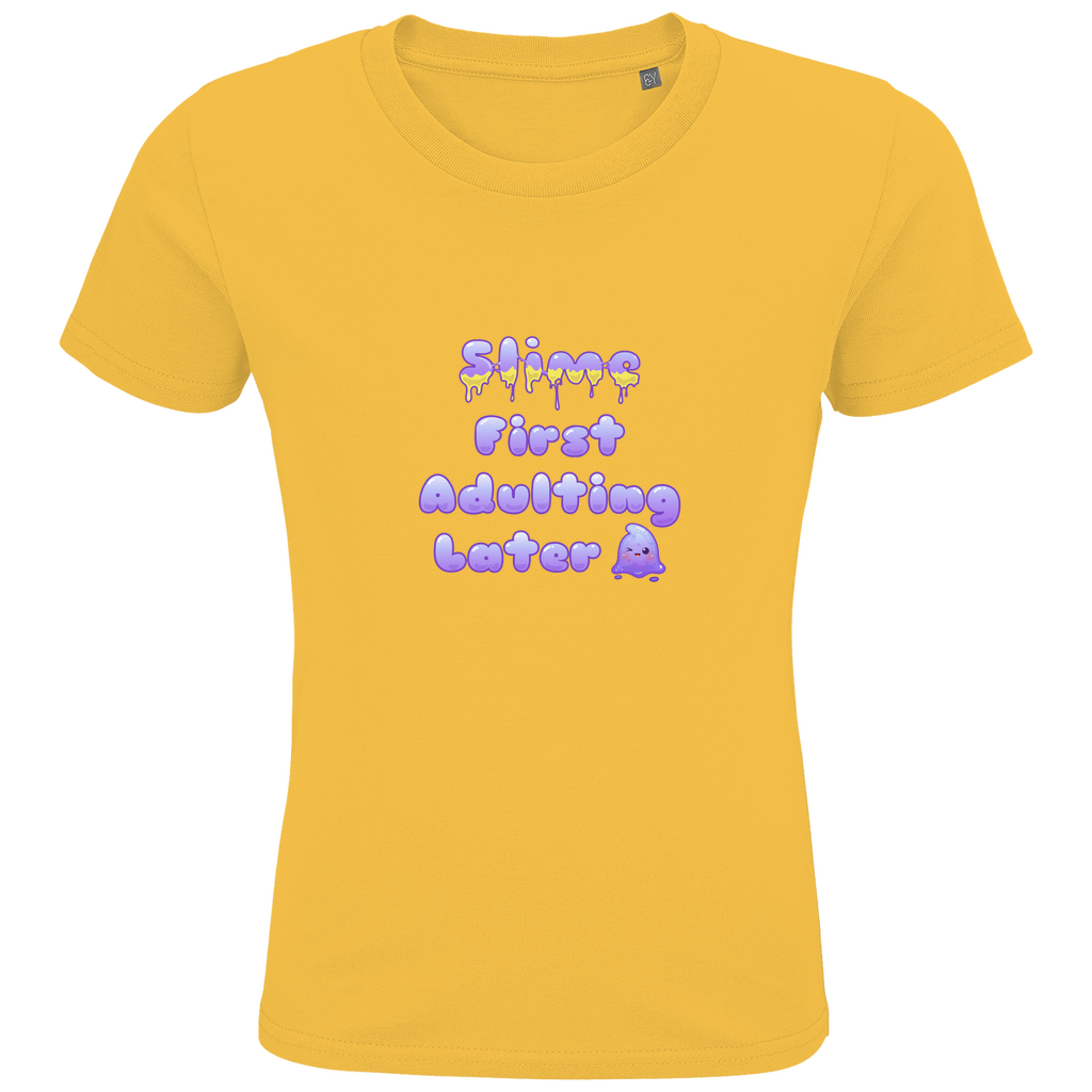 Kids Premium Bio T-Shirt "Slime First, Adulting Later"