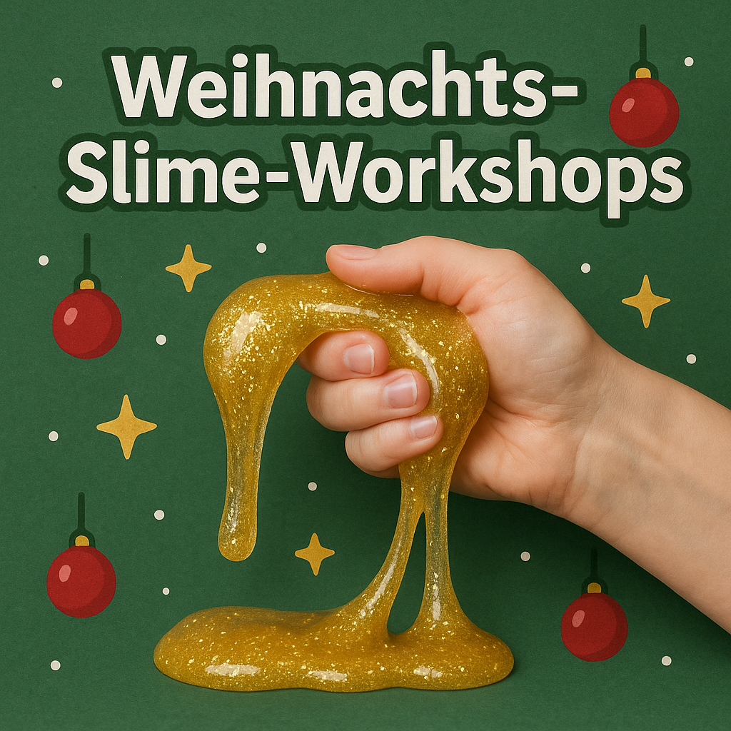 SLIME WORKSHOP: WEIHNACHTSZAUBER 💫🎄❄️ am SA 20.12.25 von 13:45 - 15:30 Uhr